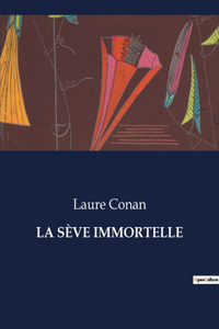 Sève Immortelle