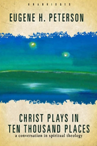 Christ Plays in Ten Thousand Places Lib/E