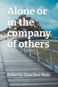 Alone or in the company of others