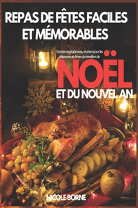 Repas de Fêtes Faciles et Mémorables