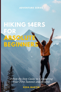 Hiking 14ers for Absolute Beginners