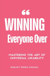 Winning Everyone Over