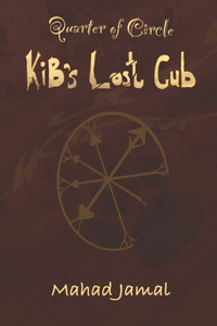 Kib's lost cub