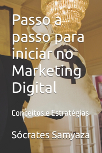 Passo a passo para iniciar no Marketing Digital