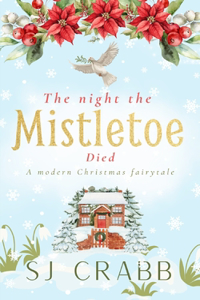 The Night The Mistletoe Died