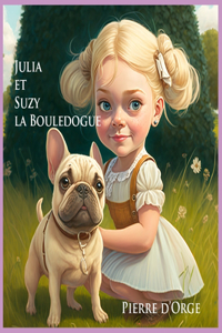 Julia et Suzy la Bouledogue