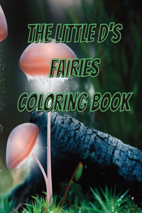 The little d's fairies coloring book
