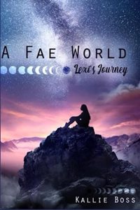 Fae World; Lexi's Journey