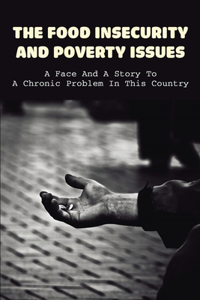 The Food Insecurity & Poverty Issues