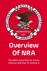 Overview Of NRA