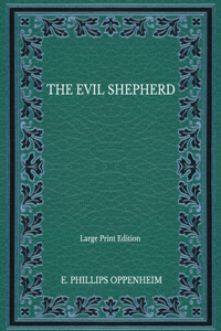 The Evil Shepherd - Large Print Edition