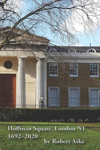 Hoffman Square, London, N1 (1692 -2020)