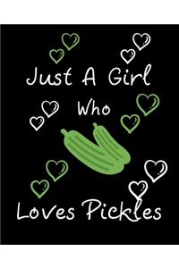 Just A Girl Who Loves Pickles