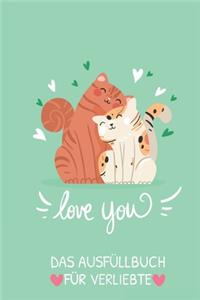 Love You Das Ausfüllbuch Für Verliebte