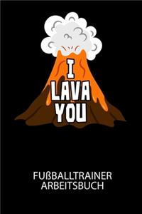 I LAVA YOU - Fußballtrainer Arbeitsbuch