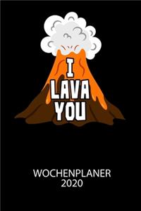 I LAVA YOU - Wochenplaner 2020