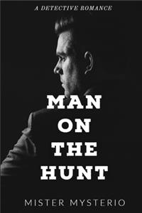 Man On The Hunt