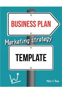 Business Plan Marketing Strategy Template