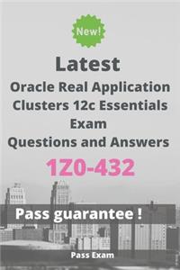 Latest Oracle Real Application Clusters 12c Essentials Exam 1Z0-432 Questions and Answers