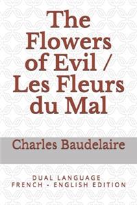 The Flowers of Evil / Les Fleurs du Mal