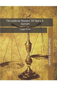 The Judicial Murder Of Mary E. Surratt