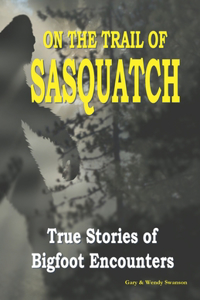 On the Trail of Sasquatch