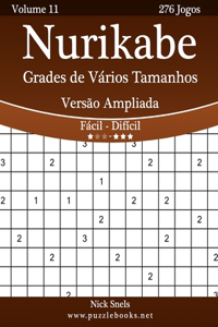 Nurikabe Grades de Vários Tamanhos Versão Ampliada - Fácil ao Difícil - Volume 11 - 276 Jogos
