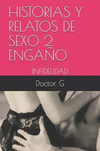 Historias Y Relatos de Sexo 2 Engaño