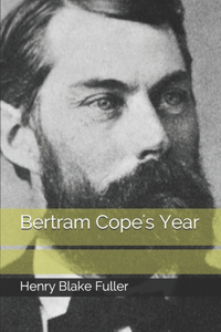 Bertram Cope's Year
