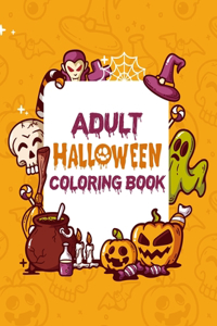 Adult Halloween Coloring Book: Activity Books For Adults Funny