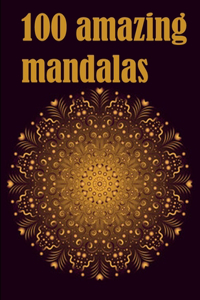 100 amazing mandalas