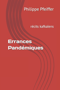 Errances Pandémiques