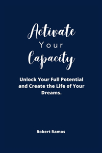 Activate Your Capacity