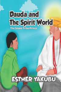 Dauda and The Spirit World