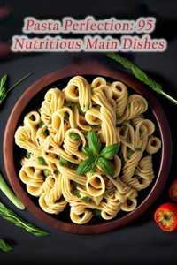 Pasta Perfection