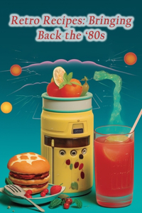 Retro Recipes