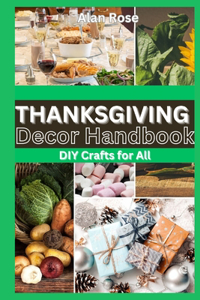 Thanksgiving Decor Handbook