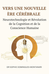 Vers Une Nouvelle Ère Cérébrale