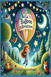 Bella's Balloon Adventure