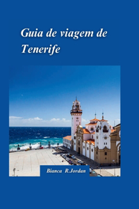 Guia de Viagem de Tenerife 2024