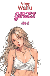 Anime Waifu Girls