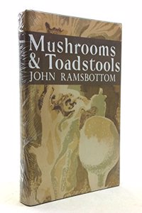 Collins New Naturalist Library (7) â€“ Mushrooms and Toadstools: v. 7