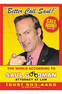 Better Call Saul: The World According to Saul Goodman