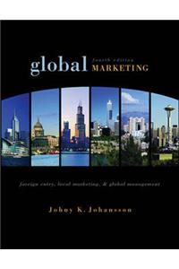 Global Marketing: Foreign Entry, Local Marketing and Global Management