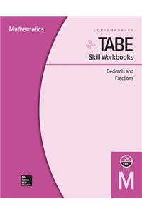 Tabe Skill Workbooks Level M: Decimals and Fractions (10 Copies)