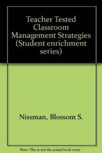 Teacher Tested Classroom Management Strategies
