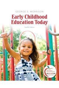 Early Childhood Education Today Plus NEW MyEducationLab with Pearson eText -- Access Card Package