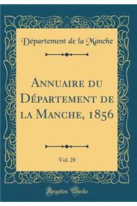 Annuaire Du DÃ©partement de la Manche, 1856, Vol. 28 (Classic Reprint)