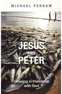 Jesus and Peter - Growing in Friendship with God