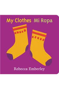 My Clothes/ Mi Ropa